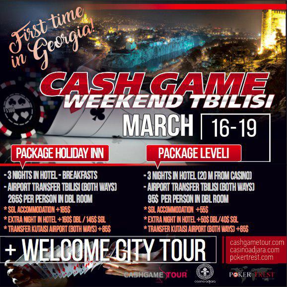 16 - 19 March - Cash Game Weekend Tbilisi - Casino Adjara