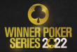Winner Poker Series 2022 | 25 April - 1 May 2022