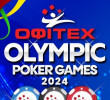 ΟΦΙΤΕΧ OLYMPIC POKER GAMES 200.000 P GTD | Alimos, 24 JUNE - 31 JULY 2024