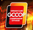 GCCOP German Clubs Championship Of Poker | Rozvadov, 23 - 28 JULY 2025 | €300.000 GTD